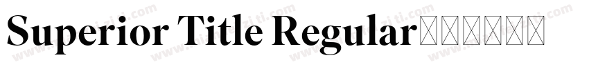 Superior Title Regular字体转换